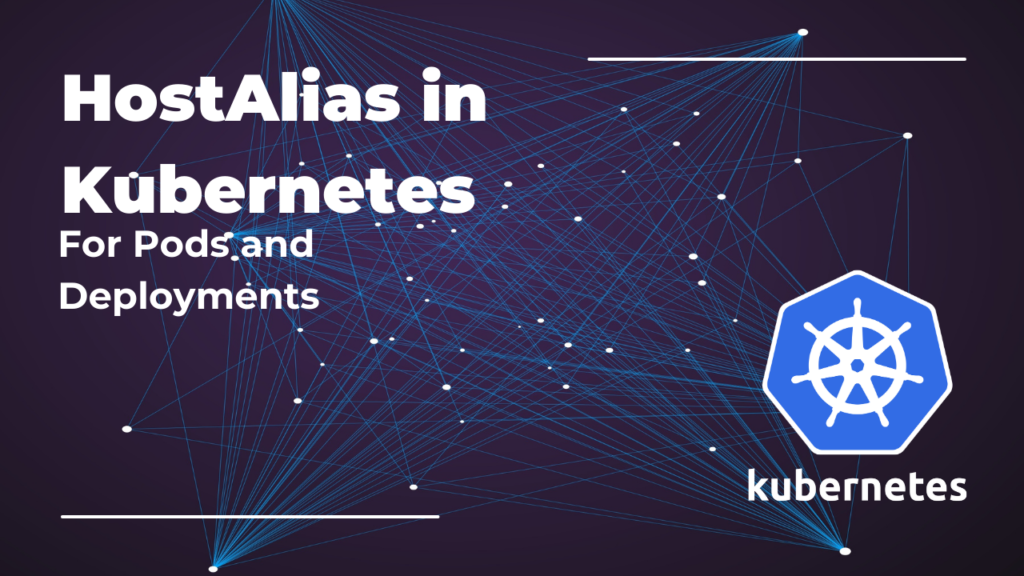 HostAlias in Kubernetes