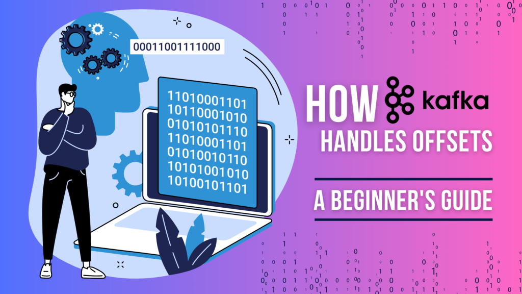 How Kafka Handles Offsets