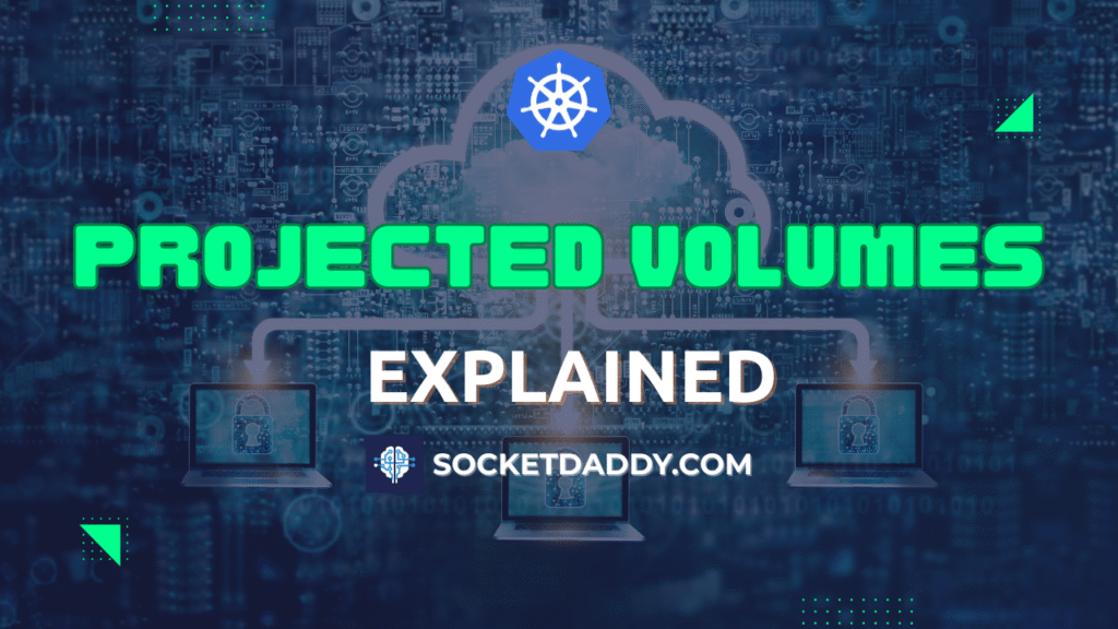 What Are Projected Volumes In Kubernetes