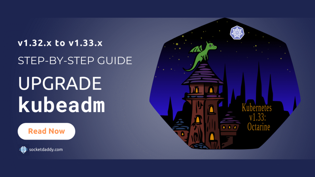 kubeadm upgrade - v1.32.x to v1.33.x